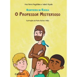 Online Caminho O Professor Misterioso de Ana Maria Magalhães e Isabel Alçada