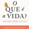 Vogais O que é a Vida? de Paul Nurse - Compreender a Biologia em 5 Lições