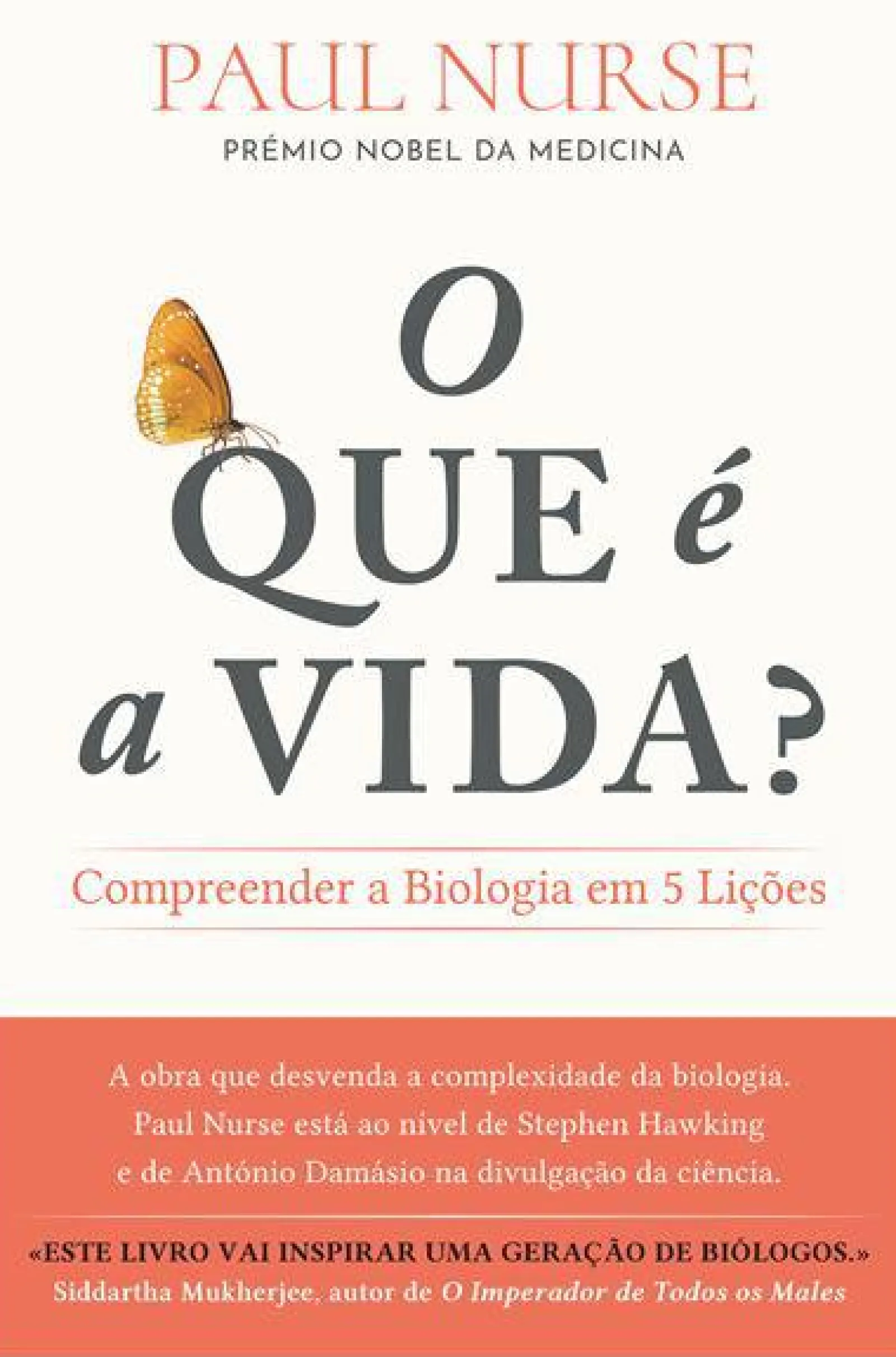 Vogais O que é a Vida? de Paul Nurse - Compreender a Biologia em 5 Lições
