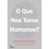 Farol O que nos Torna Humanos? de Iain S. Thomas e Jasmine Wang