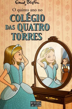 Oficina Livro O Quinto Ano no Colégio das Quatro Torres de Enid Blyton