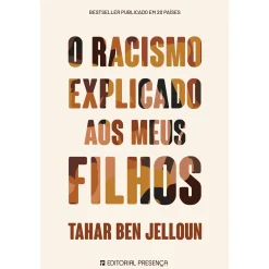 Presença O Racismo Explicado aos Meus Filhos de Tahar Ben Jelloun