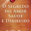 Outlet Lua De Papel O Segredo do Amor, Saúde e Dinheiro de Rhonda Byrne - Masterclass