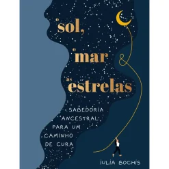 Iguana O Sol, o Mar e as Estrelas de Iulia Bochis