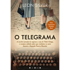 Vogais O Telegrama: de Leon Silver - A Incrível História Verídica de um Soldado Polaco Judeu