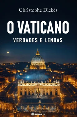 Best Guerra E Paz O Vaticano - Verdades e Lendas de Christophe Dickès