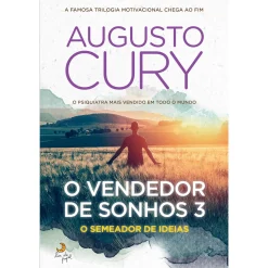 Outlet Lua De Papel O Vendedor Sonhos 3 - o Semeador de Ideias de Augusto Cury