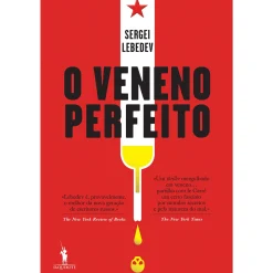 Dom Quixote O Veneno Perfeito de Sergei Lebedev