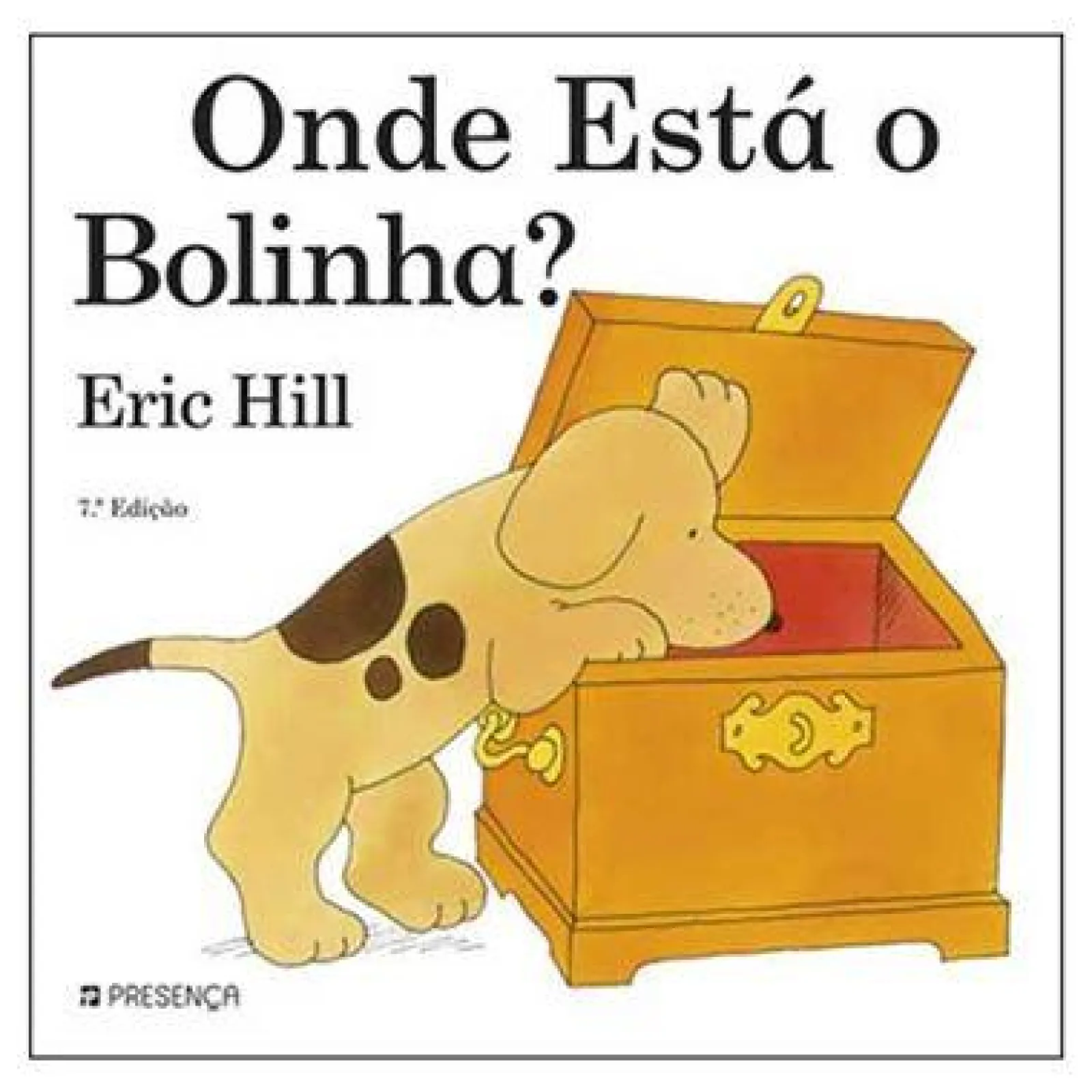 Editorial Presença Onde Está o Bolinha? de Eric Hill - (7ª Edição)