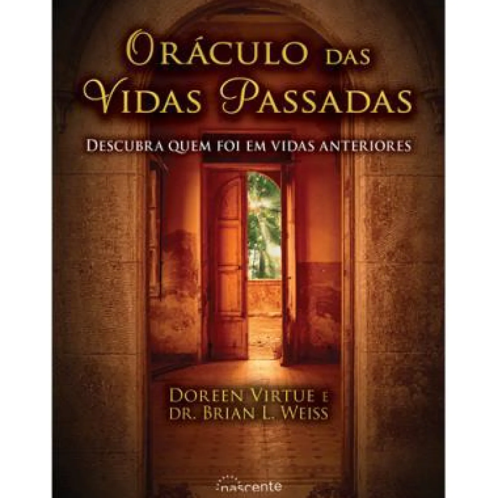 Discount Nascente Oráculo das Vidas Passadas de Doreen Virtue e Brian Weiss - Descubra Quem Foi em Vidas Anteriores (2ª Edição)