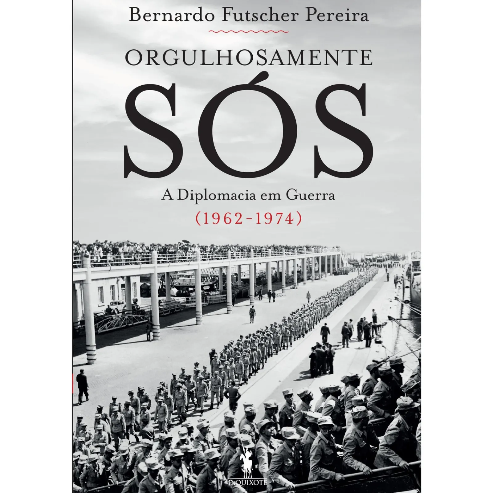 Discount Dom Quixote Orgulhosamente Sós de Bernardo Futscher Pereira