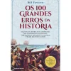 Clube Do Autor Os 100 Grandes Erros da História de Bill Fawcett
