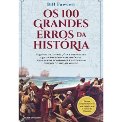 Clube Do Autor Os 100 Grandes Erros da História de Bill Fawcett