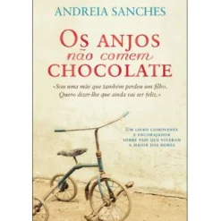 Clearance Oficina Do Livro Os Anjos Não Comem Chocolate de Andreia Sanches