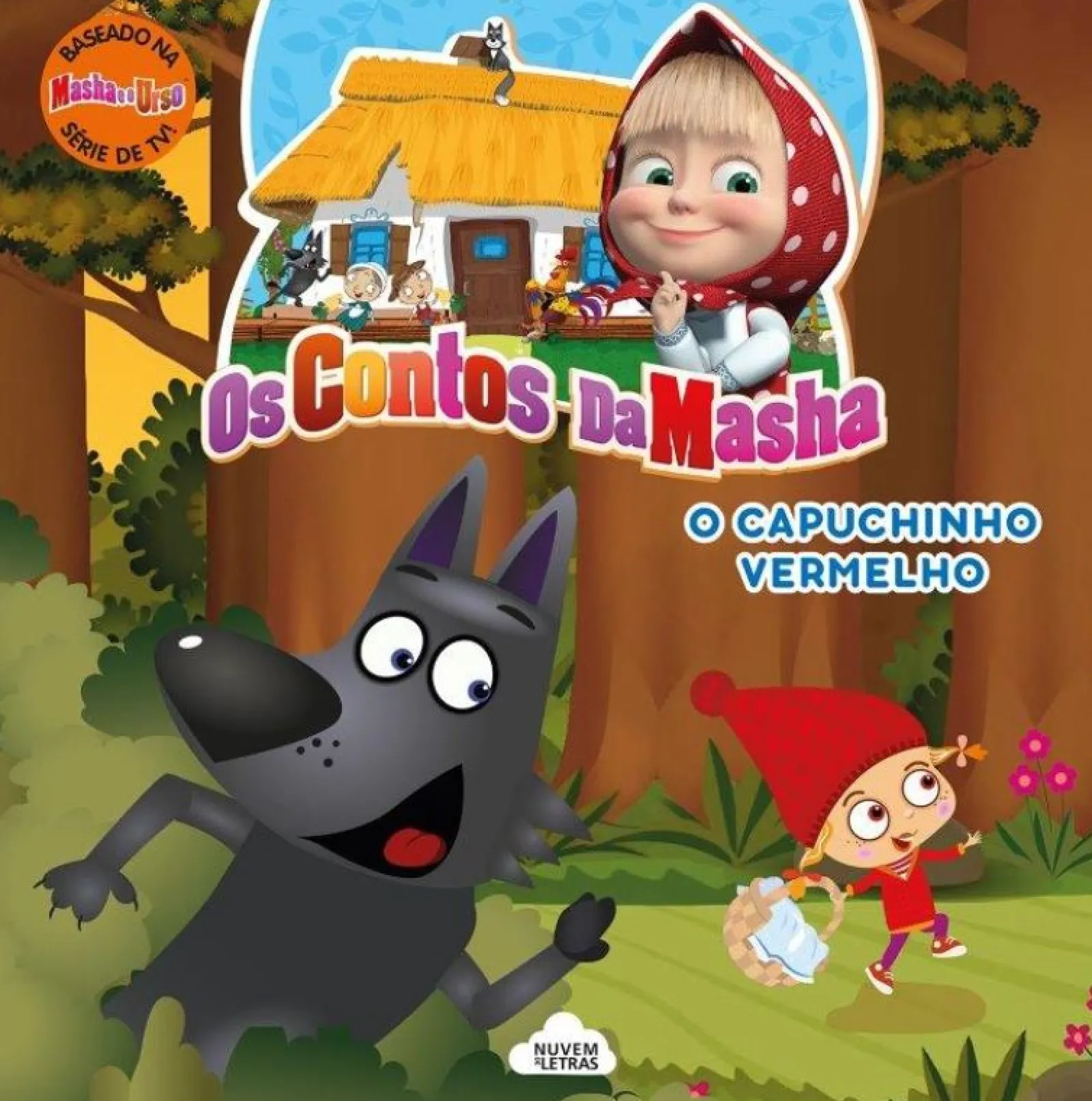 Nuvem De Letras Os Contos da Masha - o Capuchinho Vermelho