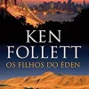 Presença Os Filhos do Éden de Ken Follett