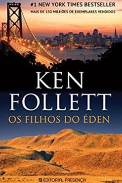 Presença Os Filhos do Éden de Ken Follett