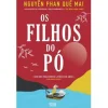 Alma Dos Livros Os Filhos do Pó de Nguyen Phan Qué Mai