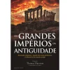 Online Clube Do Autor Os Grandes Impérios da Antiguidade de Thomas Harrisson