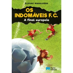 Sale Porto Editora Os Indomáveis F. C. - A Final Europeia - Livro 15 de Álvaro Magalhães