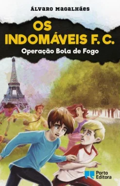 Best Porto Editora Os Indomáveis F. C. - Operação Bola de Fogo de Álvaro Magalhães