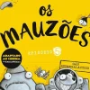 New Porto Editora Os Mauzões - Episódio 5 de Aaron Blabey - Gás Intergaláctico