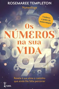 Farol Os Números na sua Vida de Rosemaree Templeton - Conheça o Poder da Numerologia!