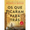 Topseller Os que Ficaram para Trás de Monica Hesse
