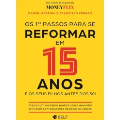 Outlet Self Pt Os 1ºs Passos para Se Reformar em 15 Anos de Daniel Pereira e Francisco Ferrão
