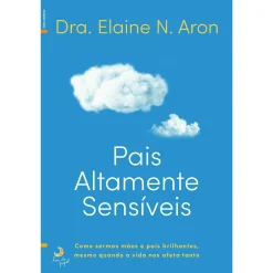 Outlet Lua De Papel Pais Altamente Sensíveis de Elaine N. Aaron