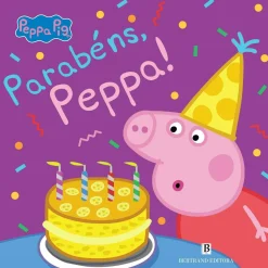 Bertrand Parabéns, Peppa! de Neville Astley e Mark Baker
