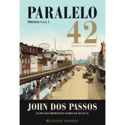 Best Presença Paralelo 42 - Vol. I - Trilogia Usa de John dos Passos