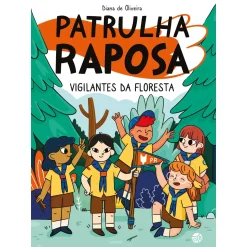 Zero A Oito Patrulha Raposa - Vigilantes da Floresta de Diana de Oliveira