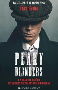 Sale Presença Peaky Blinders de Carl Chinn - A Verdadeira História dos Gangues Mais Famosos de Birmingham