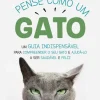 Clearance Manuscrito Pense Como um Gato de Célia Palma - Um Guia Indispensável para Compreender o seu Gato e Ajudá-lo a Ser Saudável e Feliz