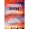 Singular Perdida Entre Mentiras de Gillian McAllister