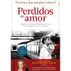 Clube Do Autor Perdidos de Amor de Helena Sacadura Cabral