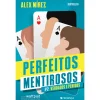 Presença Perfeitos Mentirosos - Livro 2: Verdades e Perigos de Alex Mírez