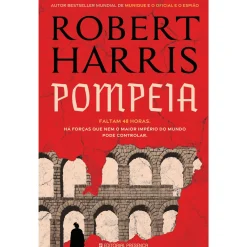Presença Pompeia de Robert Harris; Tradução: Catarina Ferreira de Almeida de Robert Harris