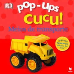 Texto Editora Pop-ups Cucu! Meios de Transporte de Dorling Kindersley