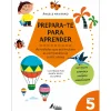 Fábula Prepara-te para Aprender - 5 Anos