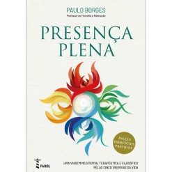 Farol Presença Plena de Paulo Borges