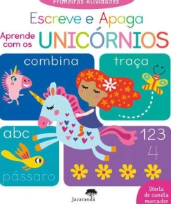 Jacarandá Primeiras Atividades - Escreve e Apaga - Aprende com os Unicórnios