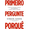Best Lua De Papel Primeiro Pergunte Porquê de Simon Sinek
