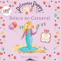 Booksmile Princesa Poppy - Brinca ao Carnaval de Janey Louise Jones