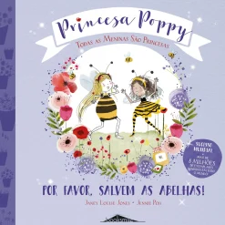 Booksmile Princesa Poppy - por Favor, Salvem as Abelhas! de Janey Louise Jones