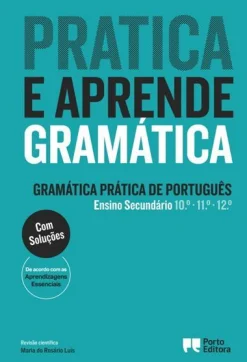 Porto Editora Prática e Aprende Gramática - Gramática Prática de Português - Ensino Secundário