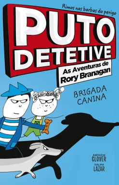 Discount Porto Editora Puto Detetive: as Aventuras de Rory Branagan - Brigada Canina de Andrew Clover