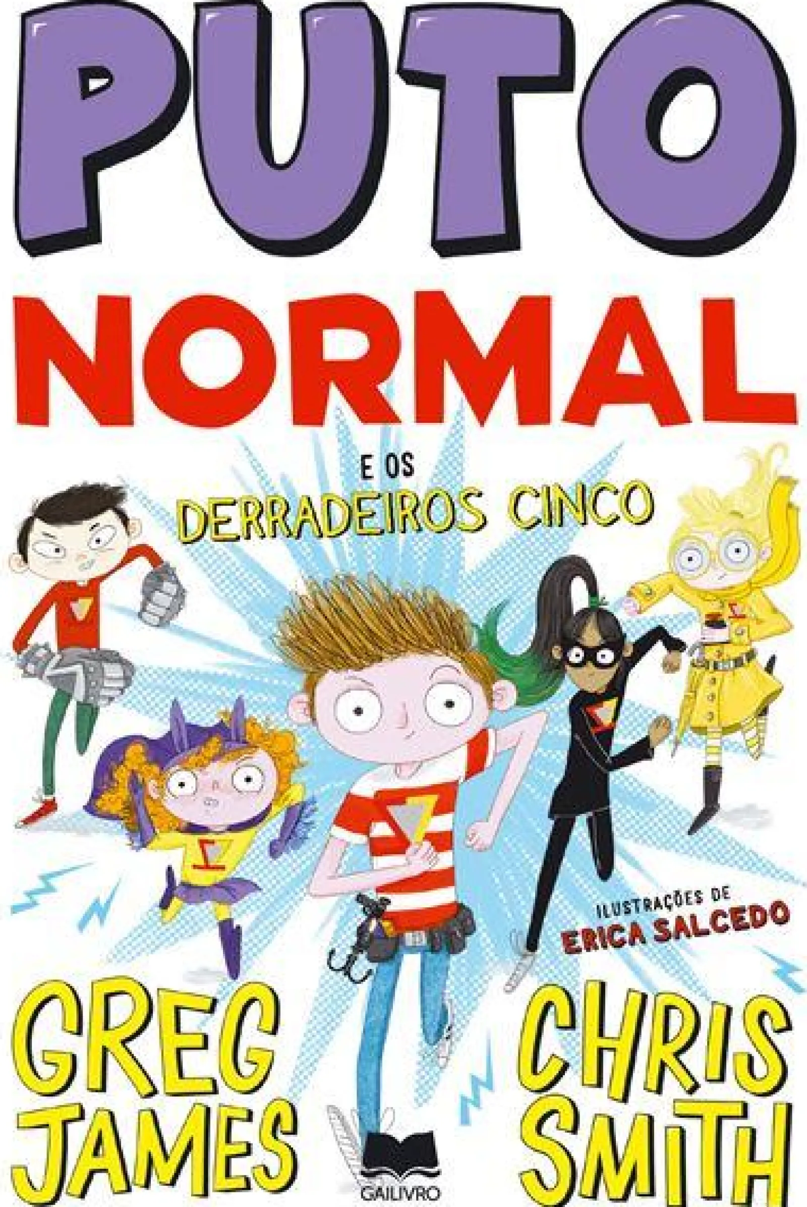 Gailivro Puto Normal Nº 4 e os Derradeiros Cinco de Greg James e Chris Smith