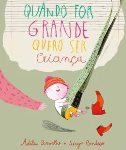 New Nuvem De Letras Quando For Grande Quero Ser Criança de Adélia Carvalho